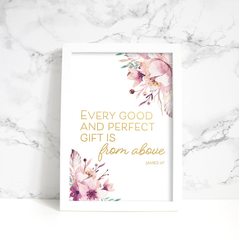 Every Good and Perfect Gift is From Above Print