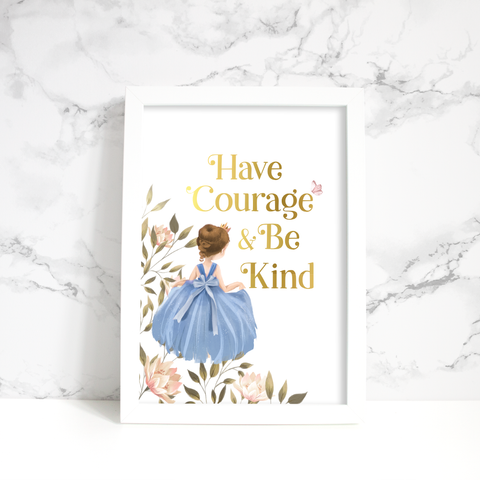 Have Courage and Be Kind