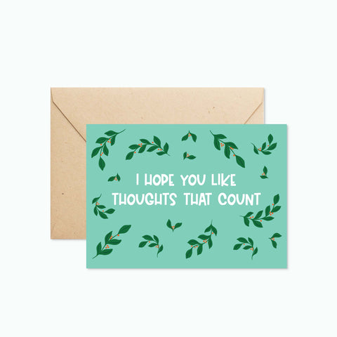 Christmas Card - I Hope You Like Thoughts That Count